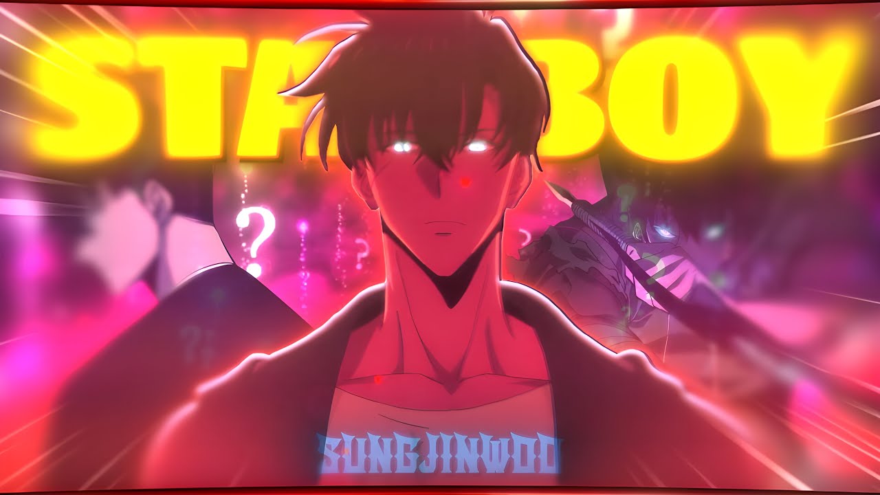 Sung Jin Woo - Starboy ⭐️ [Edit/AMV]