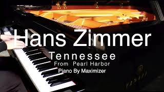 Hans Zimmer - Tennessee ( Pearl Harbor) - Piano by Maximizer