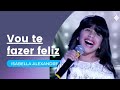 Vou te fazer feliz - Isabella Alexandre ( Legendado )