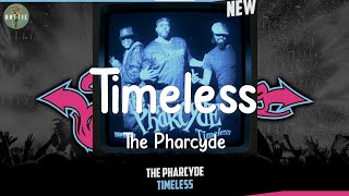 The Pharcyde - Timeless (Lyrics)