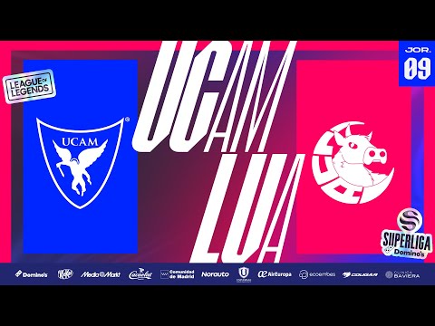 UCAM ESPORTS VS LUA GAMING - J9 - FASE REGULAR - SUPERLIGA DOMINO'S - VERANO 2025