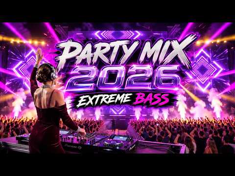 THE BIGGEST EDM HITS 2026 🔥 Extreme Bass Boosted Club Mix - Ultimate Party Mix