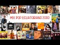 Mix pop ecuatoriano 2000