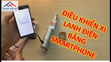 Điều khiển xi lanh điện bằng điện thoại Smartphone Liên hệ 0981195359