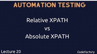 DIFFERENCE BETWEEN RELATIVE XPATH AND ABSOLUTE XPATH WITH REAL EXAMPLE IN HINDI