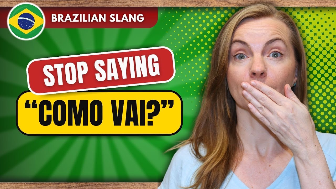 Real-Life Brazilian Portuguese Greetings & Slang