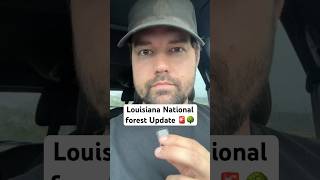 Louisiana National forest Update! 🚨