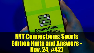 NYT Connections: Sports Edition Hints and Answers - Nov. 24, #427