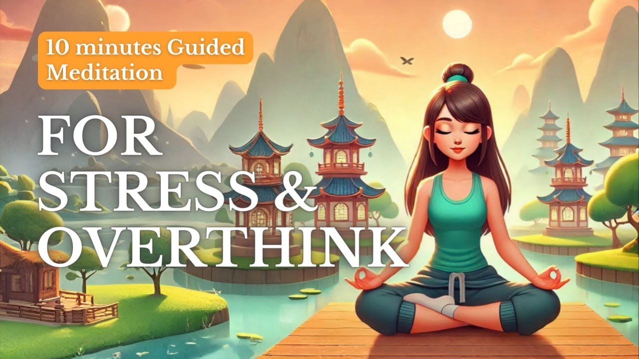 10 Minutes Meditation for Stress & Overthinking | Calm Your Mind & Find ...