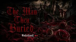 The Man They Buried (LORE) Song - Daemon