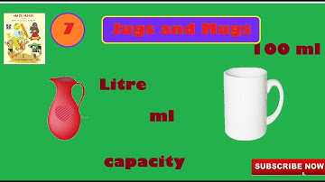 Jugs and Mugs || Class 2 || Chapter 7 || Capacity and Utensils || Mathmagic || NCERT