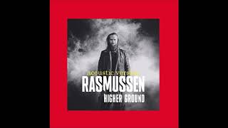 2018 Rasmussen - Higher Ground (Acoustic Karaoke Version)