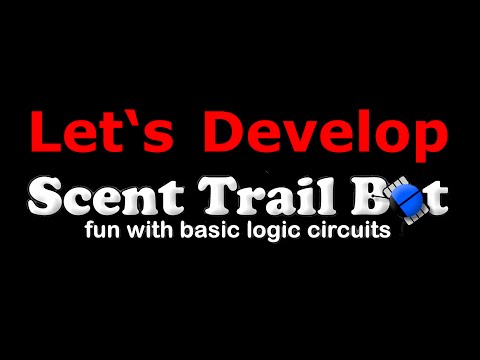 [LD] Scent Trail Bot #1 - Let Sleeping Bots Lie, Part 1 | Let's Develop