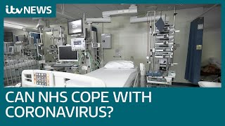 Can the NHS cope with coronavirus crisis | ITV News