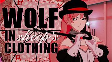 RWBY AMV: "Wolf in Sheep's Clothing"