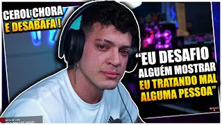 CEROL DESABAFA, CHORA E RESPONDE A TODOS OS CANCELAMENTOS