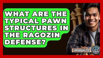 What Are The Typical Pawn Structures In The Ragozin Defense? - The Board Game Xpert