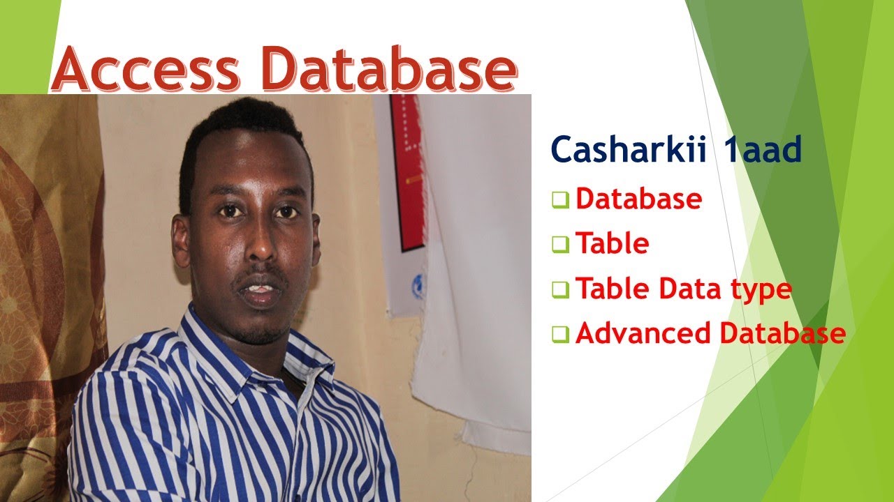 Access:- Sida loo sameeyo Database iyo Table (Advanced)