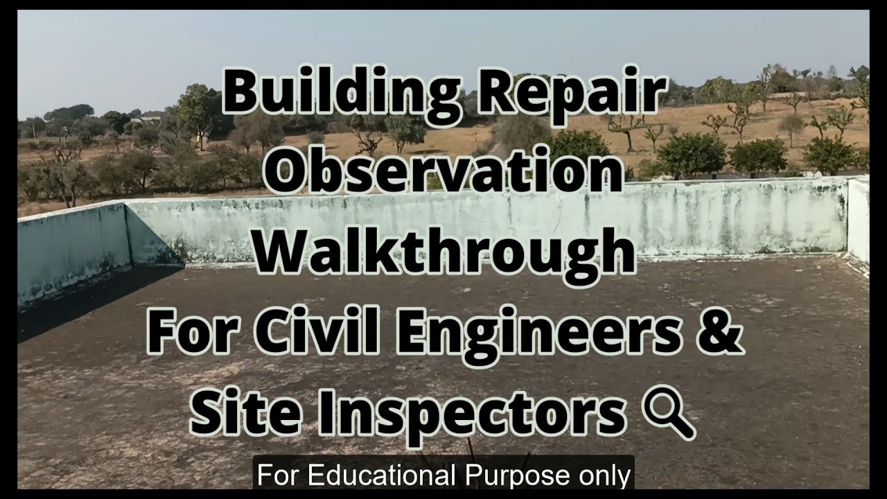 Civil Engineer's Repair Inspection Tour: Cracks, Leakage, Structural Fixes & More