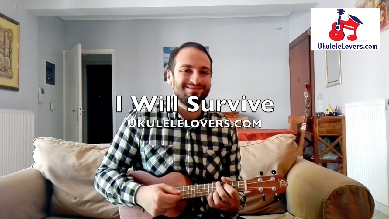 I Will Survive Ukulele Chords YouTube