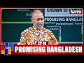 Promising bangladesh  prof dr nazmul ahsan kalimullah chairman  ep18  satv