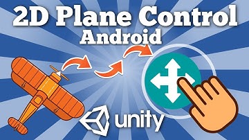 How To Create Mobile Joystick Control Feature For 2D Android Unity Game? Airplane Control.