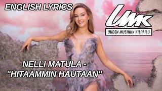 Hitaammin Hautaan - Nelli Matula Umk 2025 English Lyricstranslation Englanninkieliset Sanat