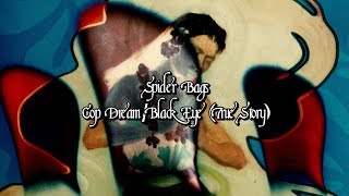 Spider Bags - Cop Dream / Black Eye (True Story) [Official Music Video]