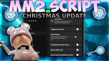 ❄️ MM2 SCRIPT - ☃️ NEW AUTO FARM - 🌨️ CHRISTMAS UPDATE 2026