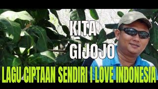I Love Indonesia - Lagu Ciptaan Sendiri