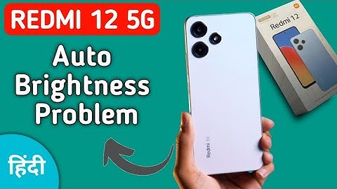 redmi 12 auto brightness problem, automatic brightness low problem