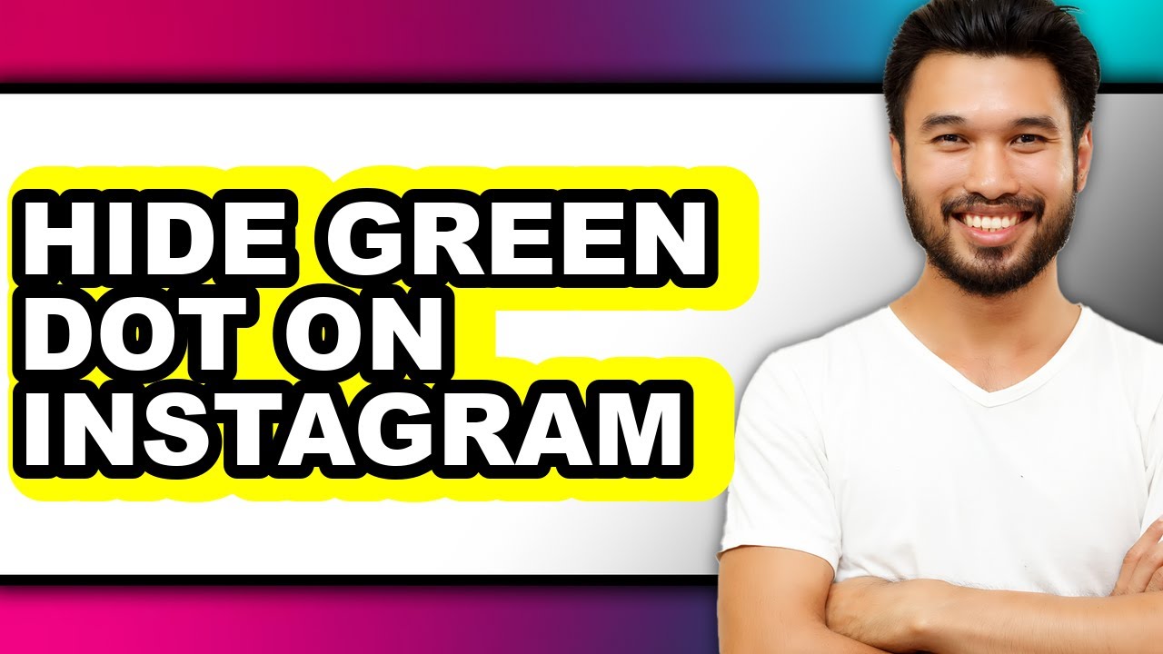 How To Hide Green Dot On Instagram - Step By Step