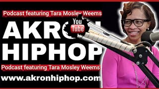 Tara Mosley Weems Talks Akron Hip-Hop History