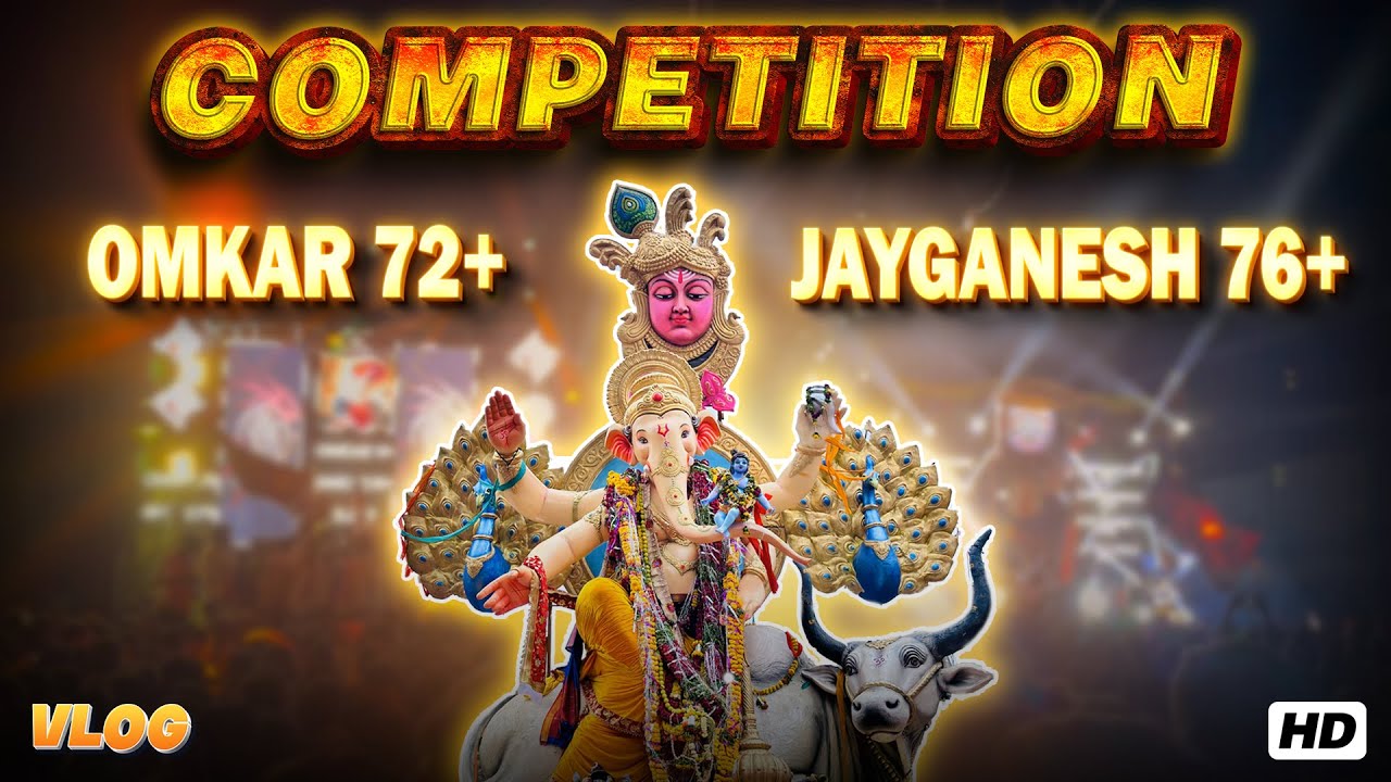 ⚠️COMPETITION - JAYGANESH 76+ VS OMKAR 72 | Ganapati Visarjan Bidar (Karnataka) | Huge Set-up 2024