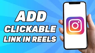 How to Add Clickable Link in Instagram Reels (2023)