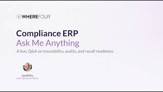 SQF, FSMA 204 & Mock Recalls | Compliance Webinar with Wherefour