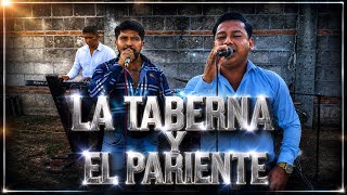 La Taberna y El Pariente - Espectacular Fuerza 4 (sesión en vivo)
