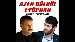 Azer Bülbül feat  Eyüphan - Ne ağlar ne gülersin Resimi