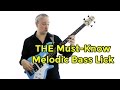 THE Must-Know Melodic Bass Lick