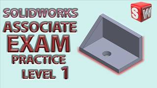 SOLIDWORK PRACTICE PROBLEM LEVEL 1.12 CSWA