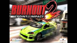 Burnout 2: Point Of Impact OST - Sunrise Valley (Panic Attack)