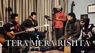 Tera Mera Rishta | Cover Song | Rusty Strings