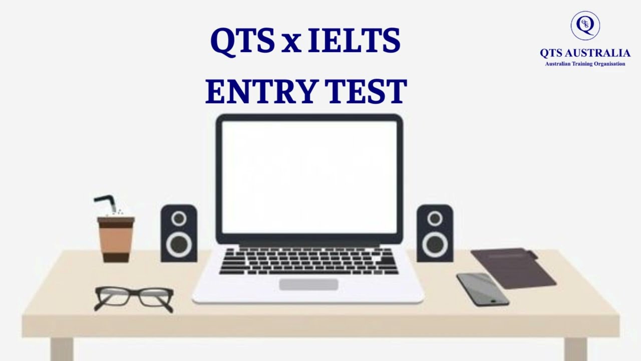 QTS x IELTS Entry test Listening Skill