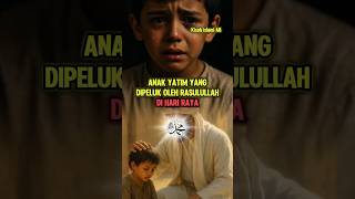 Download Lagu Kisah mengharukan | anak yatim yang dipeluk Rasulullah di hari raya idul fitri #kisahanakyatim MP3