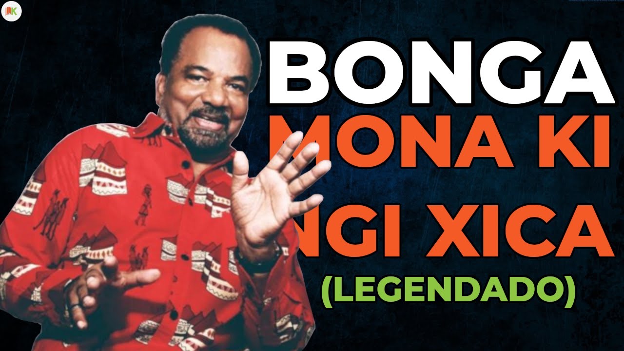 Bonga - Mona Ki Ngi Xica (Legendado)