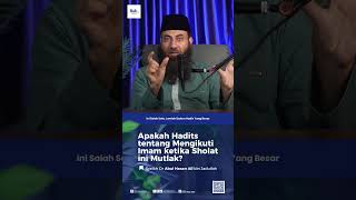 Is this Hadith about Following the Imam When Praying Absolute?