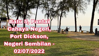 Batu 5, Pantai Cahaya Negeri, Port Dickson, Negeri Sembilan - 02/07/2022