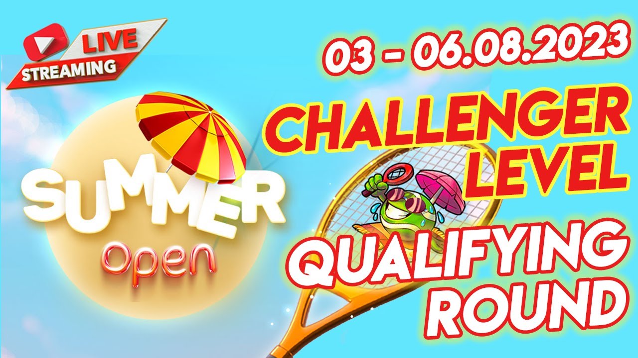 Tennis Clash 2023 Summer Tournament Challenger Qualifying Round August 2023