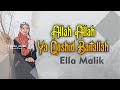 ALLAH ALLAH YA QOSHID BAITALLAH Cover Ella Malik ALLAH ALLAH YA QOSHID BAITALLAH Cover Ella Malik