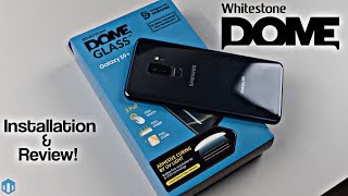 Samsung Galaxy S9 Plus Whitestone Dome Gl Screen Protector Installation & Review